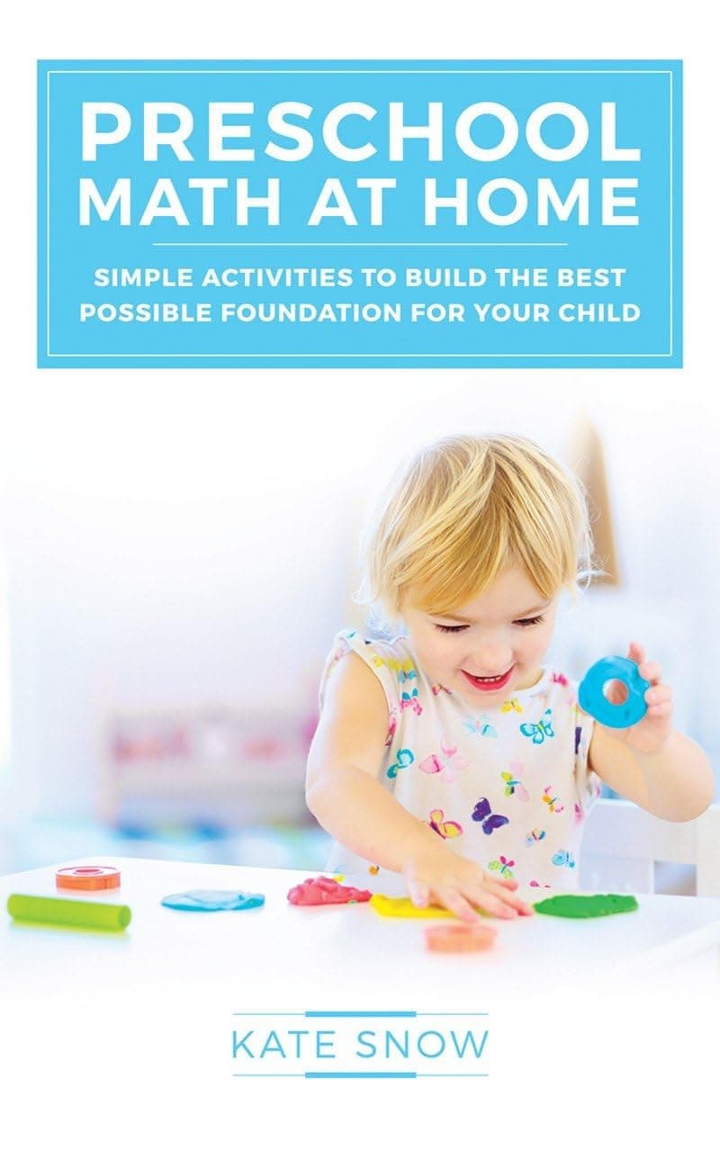 Well-Trained Mind Press Preschool Math at Home: Simple Activities to Build the Best Possible Foundation for Your Child