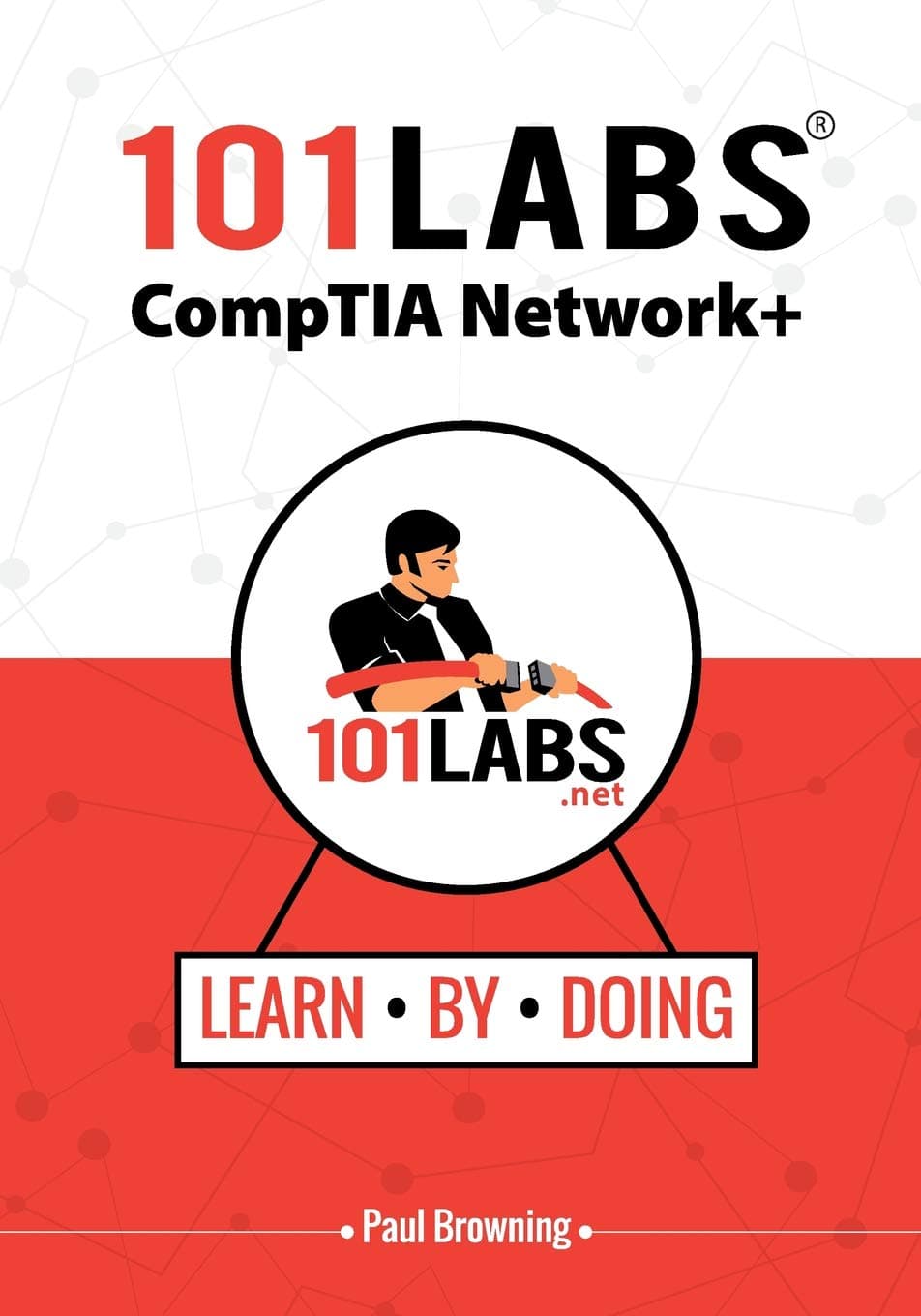 Independently Published 101 Labs - Comptia Network+