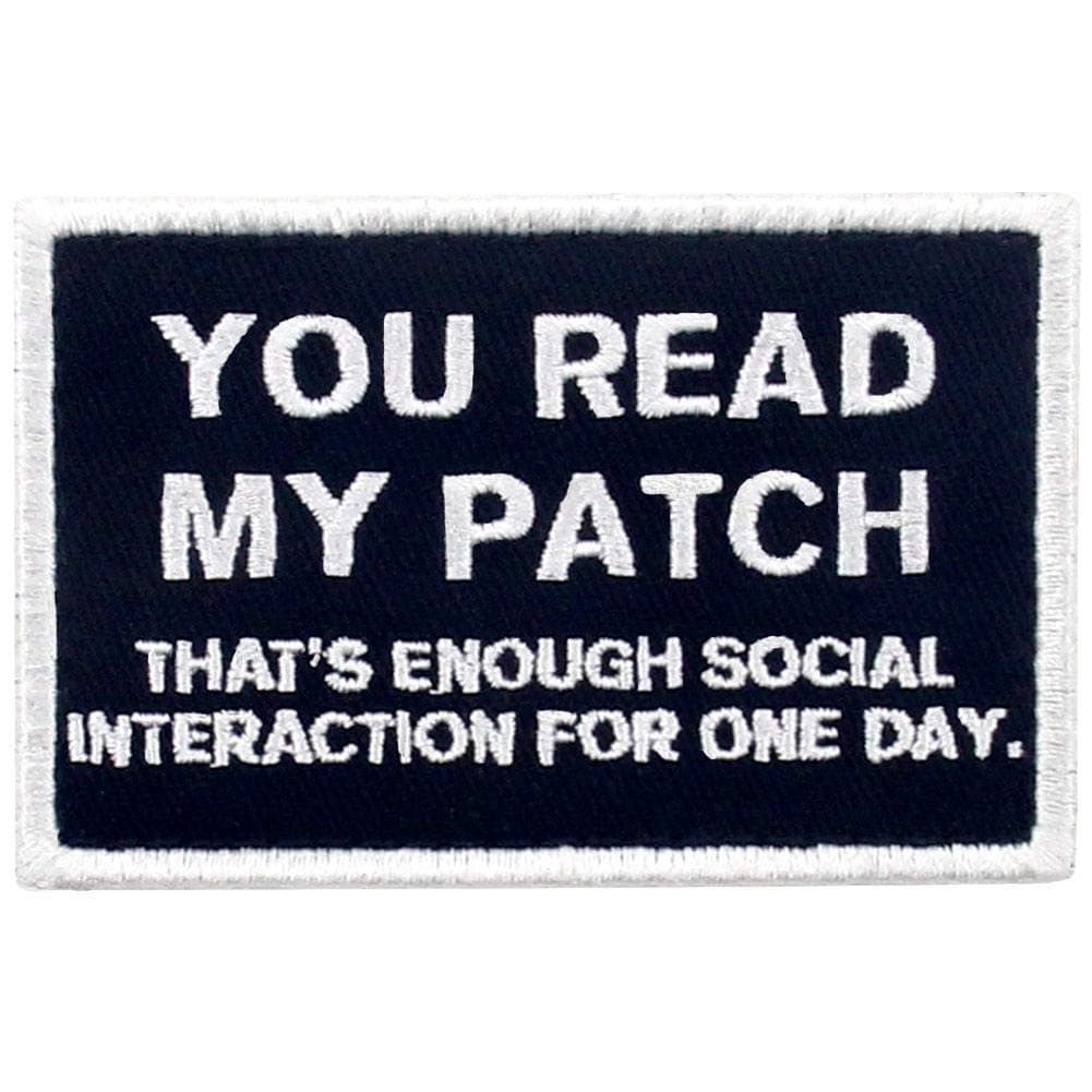 EmbTao You Read My Patch That's Enough Social Interaction for One Day Tactical Patch Embroidered Morale Applique Fastener Hook & Loop Emblem