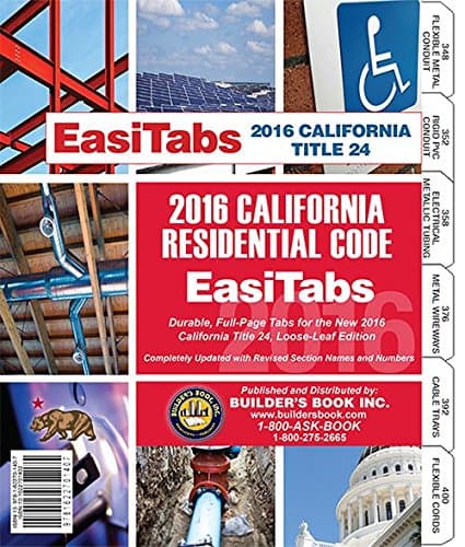 2016 California Residential Code, Title 24 Part 2.5 Loose-leaf EasiTabs Ring-bound – August 25, 2016