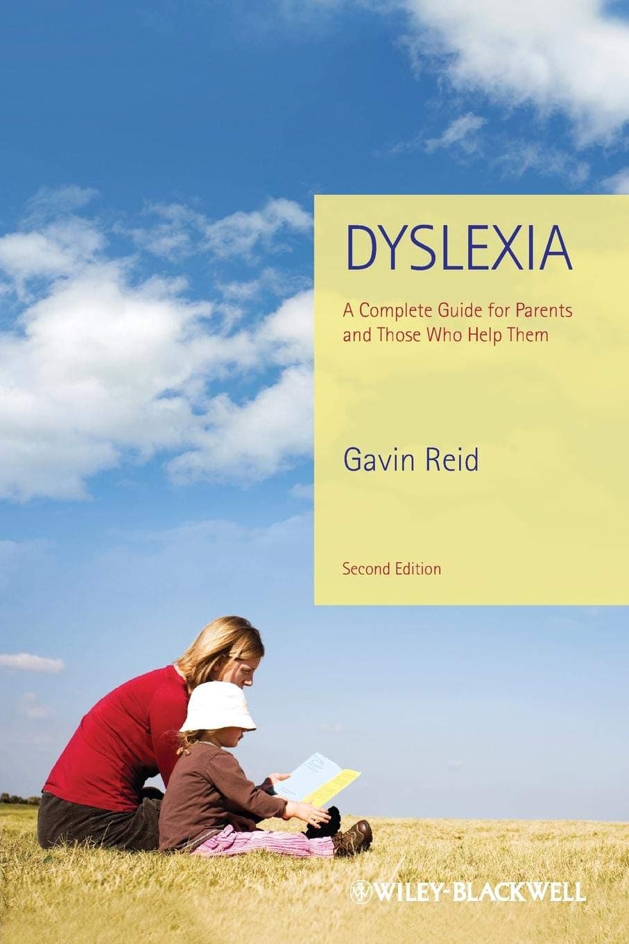 Dyslexia: A Complete Guide for Parents and Those Who Help Them