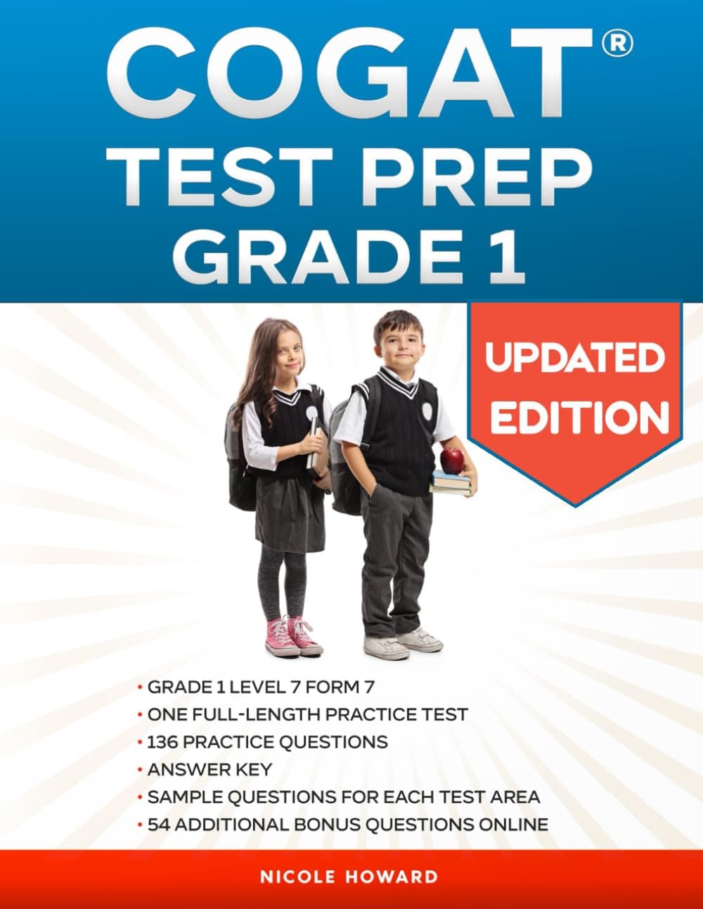 Cogat(r) Test Prep Grade 1: Grade 1, Level 7, Form 7, One Full-Length Practice Test, 136 Practice Questions, Answer Key, Sample Questions for Each Test Area, 54 Additional Bonus Questions Online.