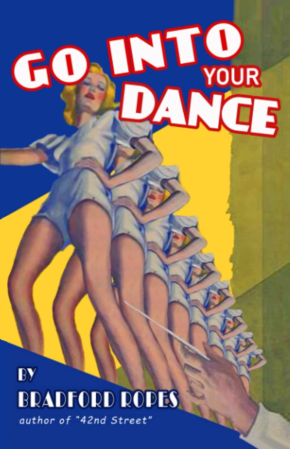 Go Into Your Dance: The Original Novel