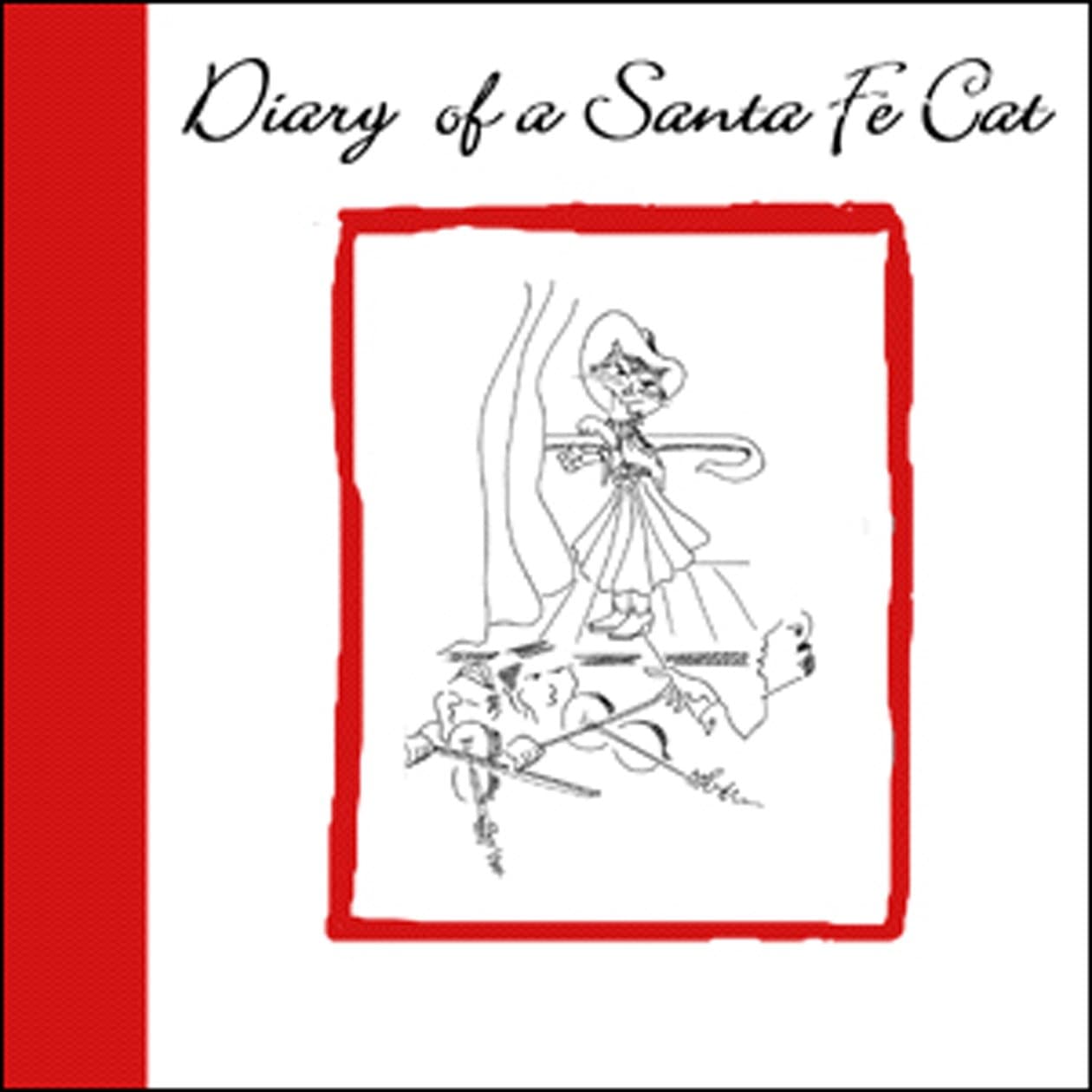 DIARY OF A SANTA FE CAT