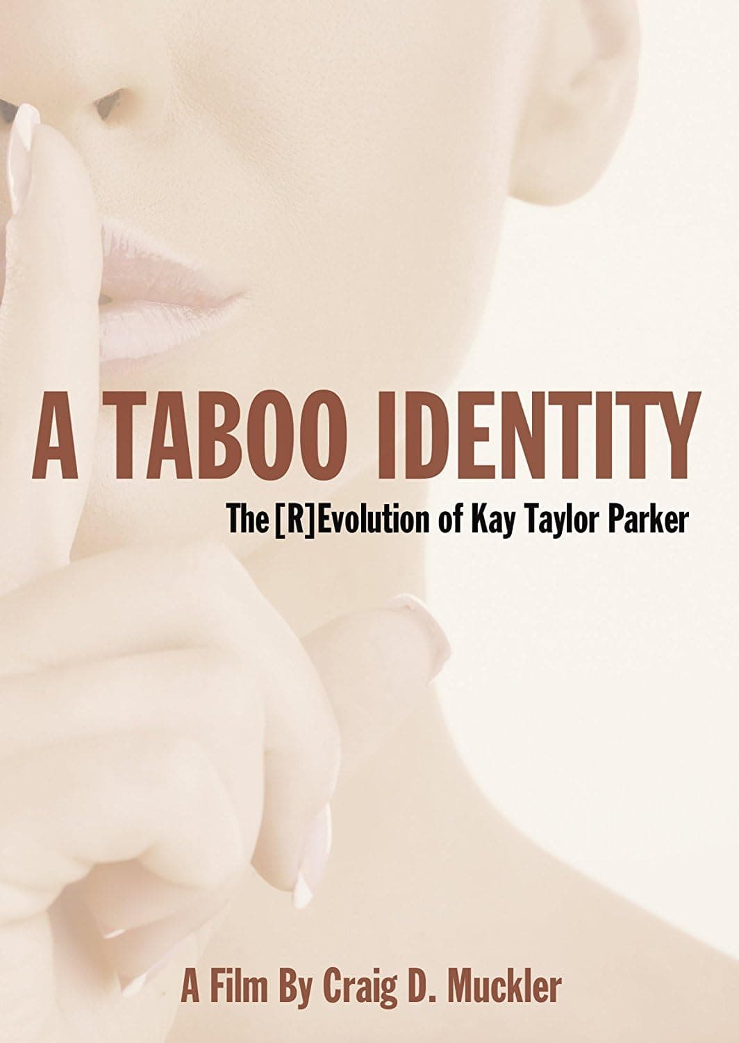 Taylor Parker, Kay - A Taboo Identity: The [r]evolution Of Kay Taylor Parker