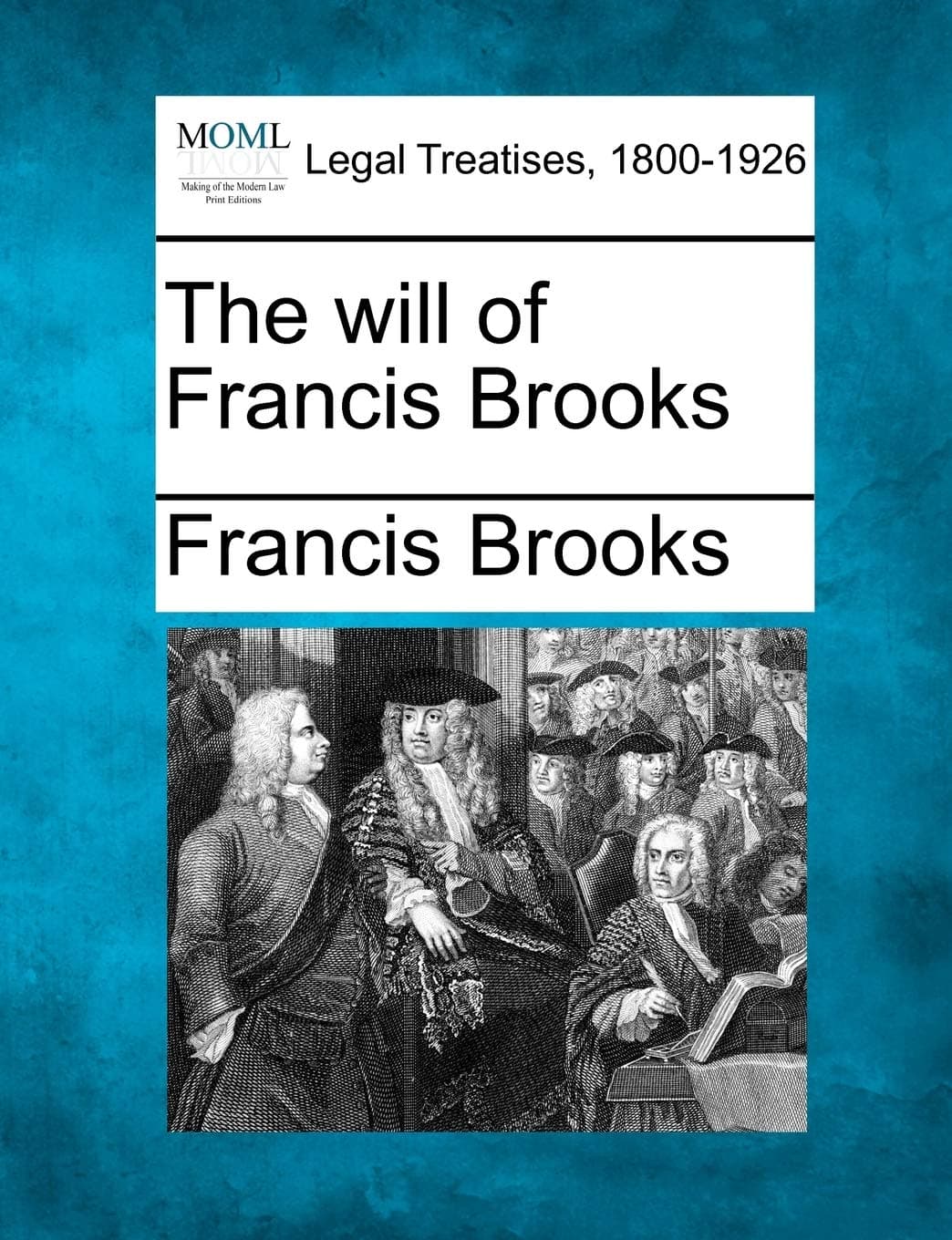 The Will of Francis Brooks