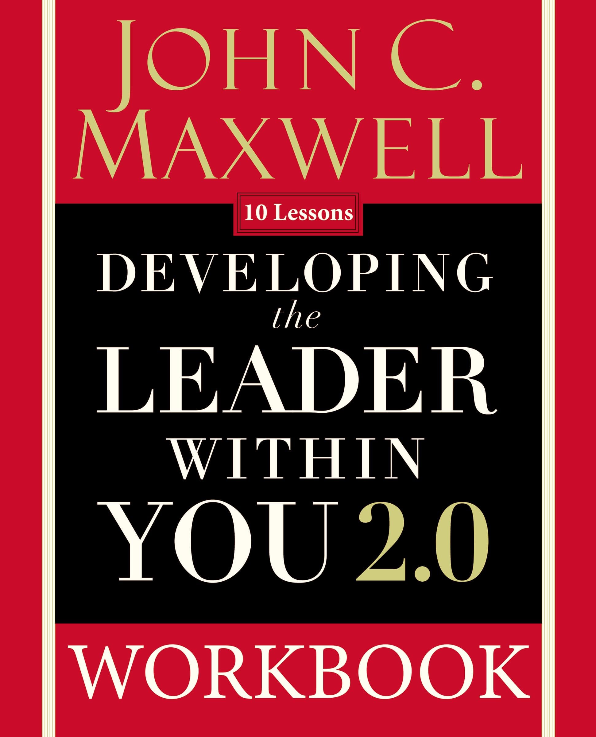 Thomas Nelson Developing the Leader Within You 2.0 Workbook