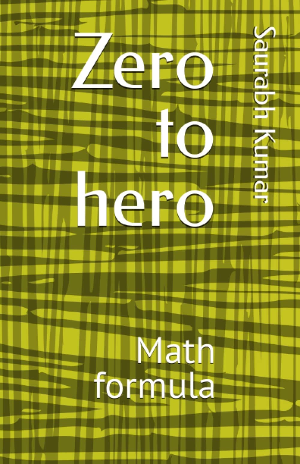 Independently Published Zero to hero: Math formula