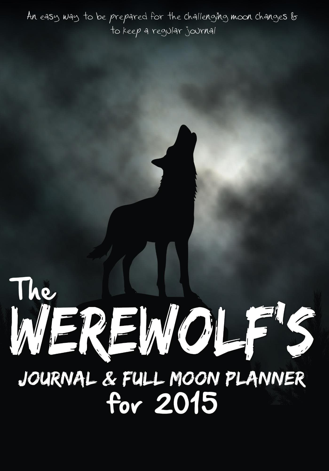 The Werewolf's Journal & Full Moon Planner for 2015