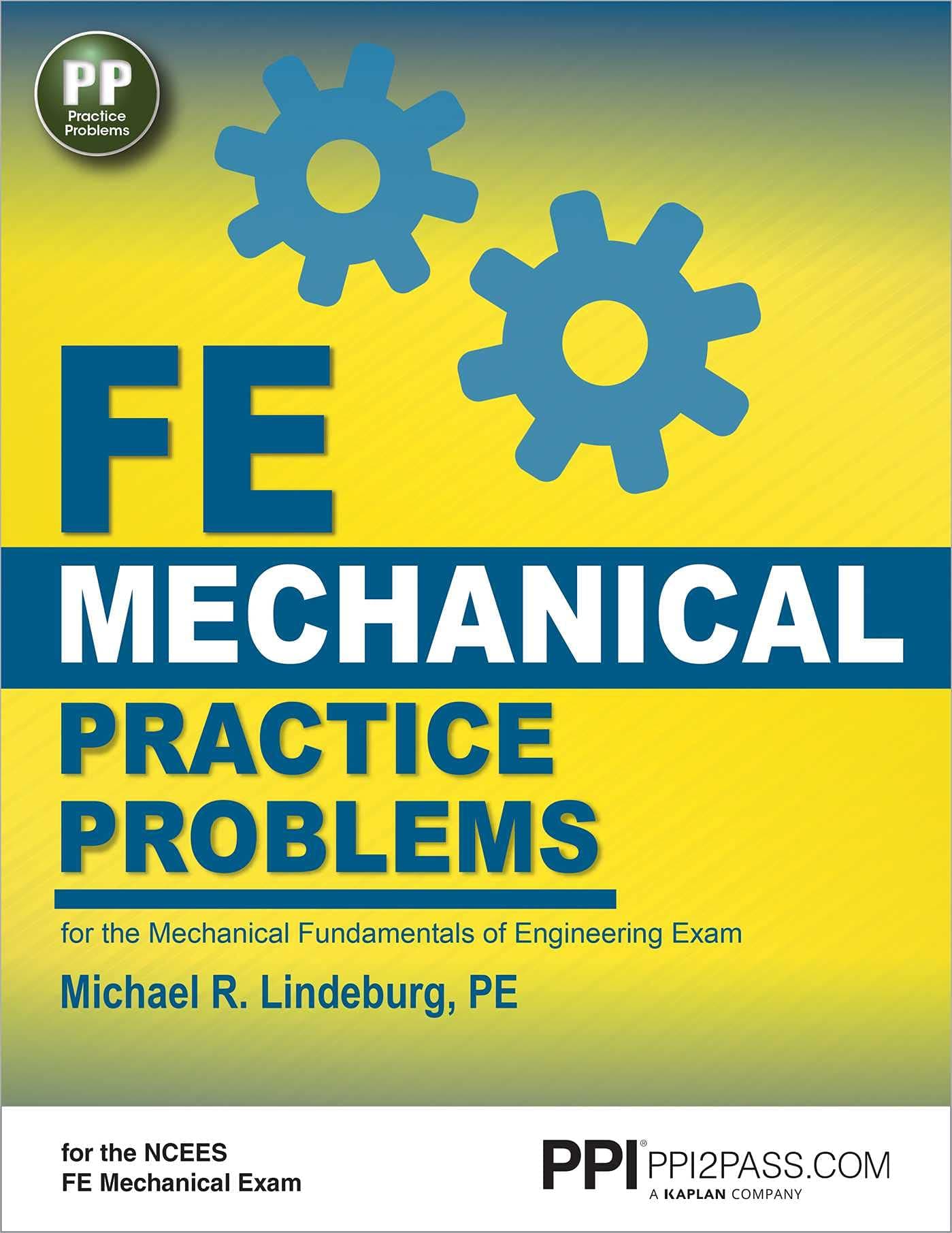 PPI FE Mechanical Practice Problems – Comprehensive Practice for the FE Mecha...