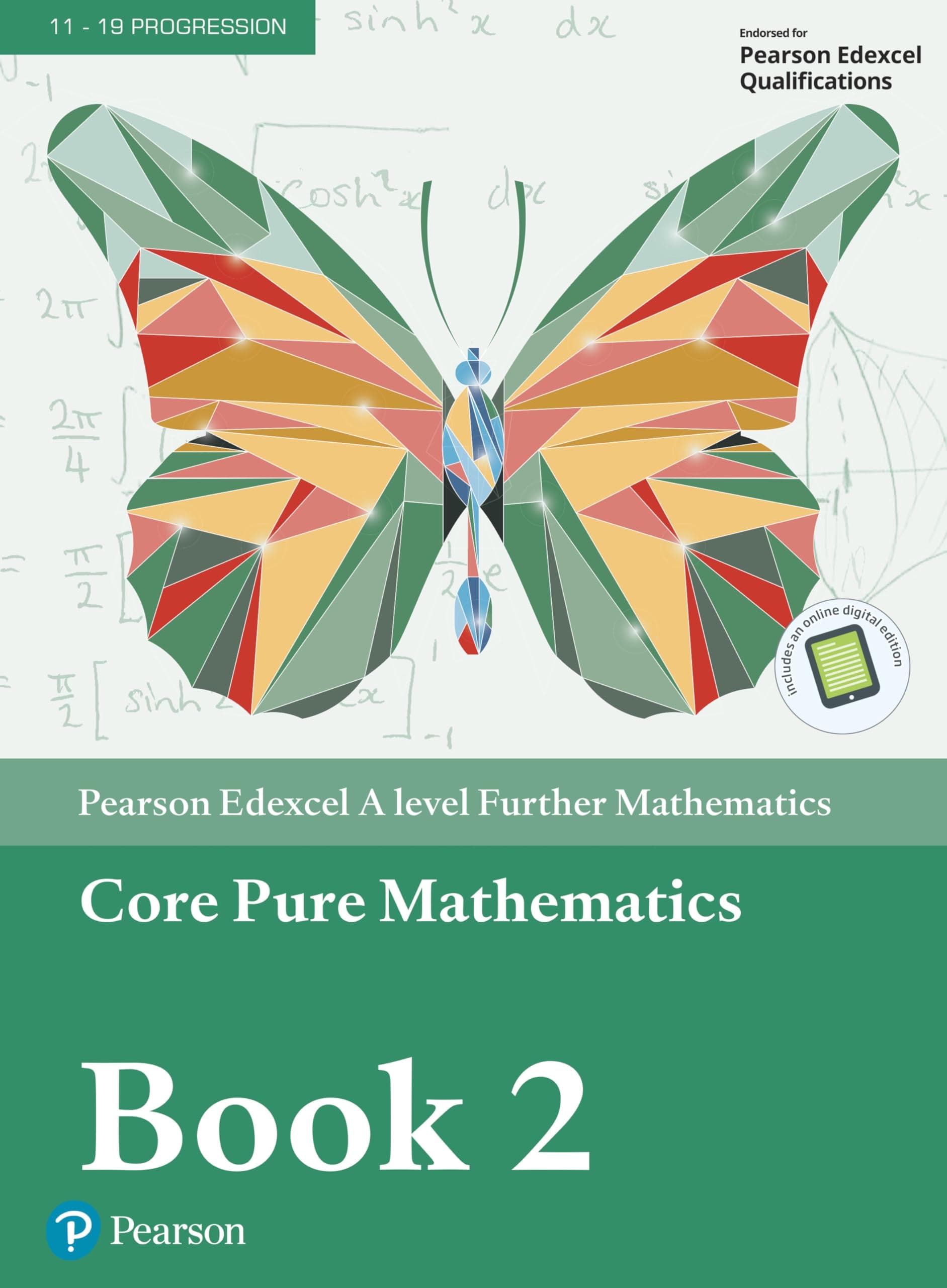 Pearson Edexcel A level Further Mathematics Core Pure Mathematics Book 2 Textbook + e-book (A level Maths and Further Maths 2017)
