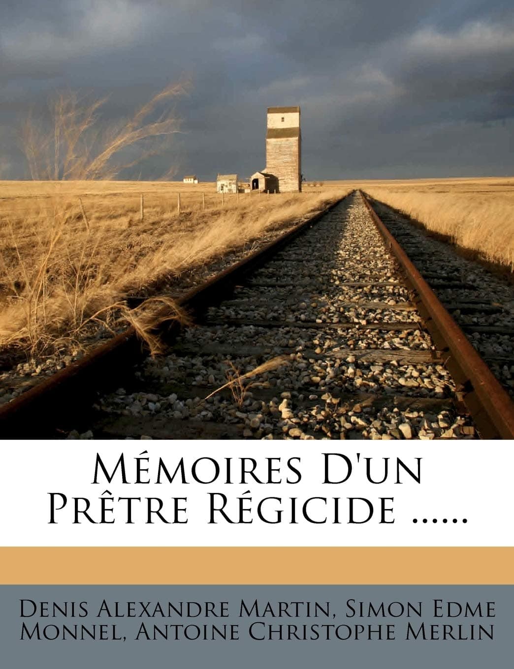 Memoires D'Un Pretre Regicide ......