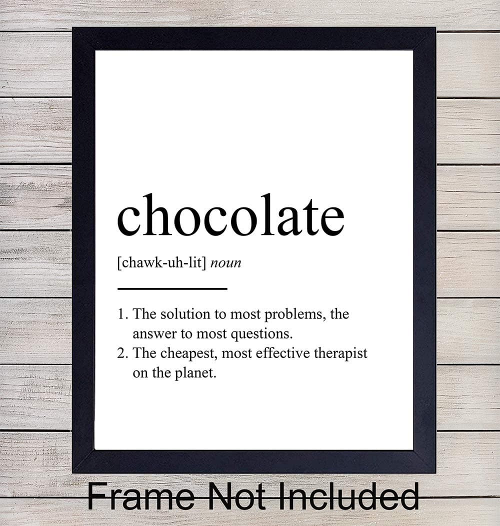 Chocolate Definition - Unframed Wall Art Print Typography - Makes a Great Gift for Kitchens, Dining Room - Funny, Humorous Home Decor - Ready to Frame (8x10) Photo