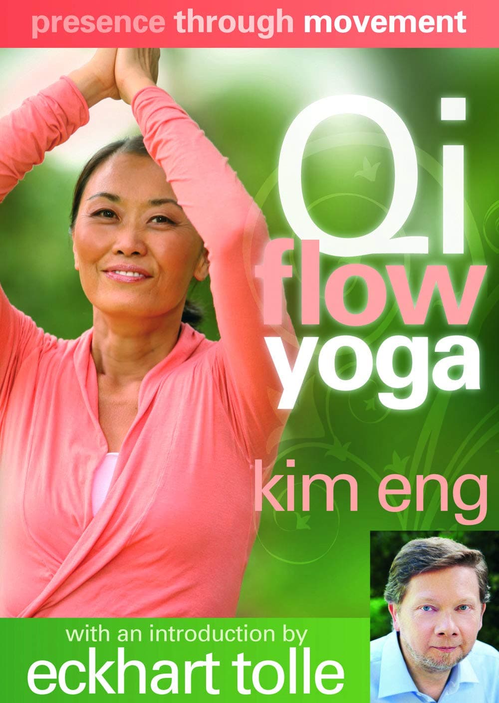 Presence Through Movement: Qi Flow Yoga