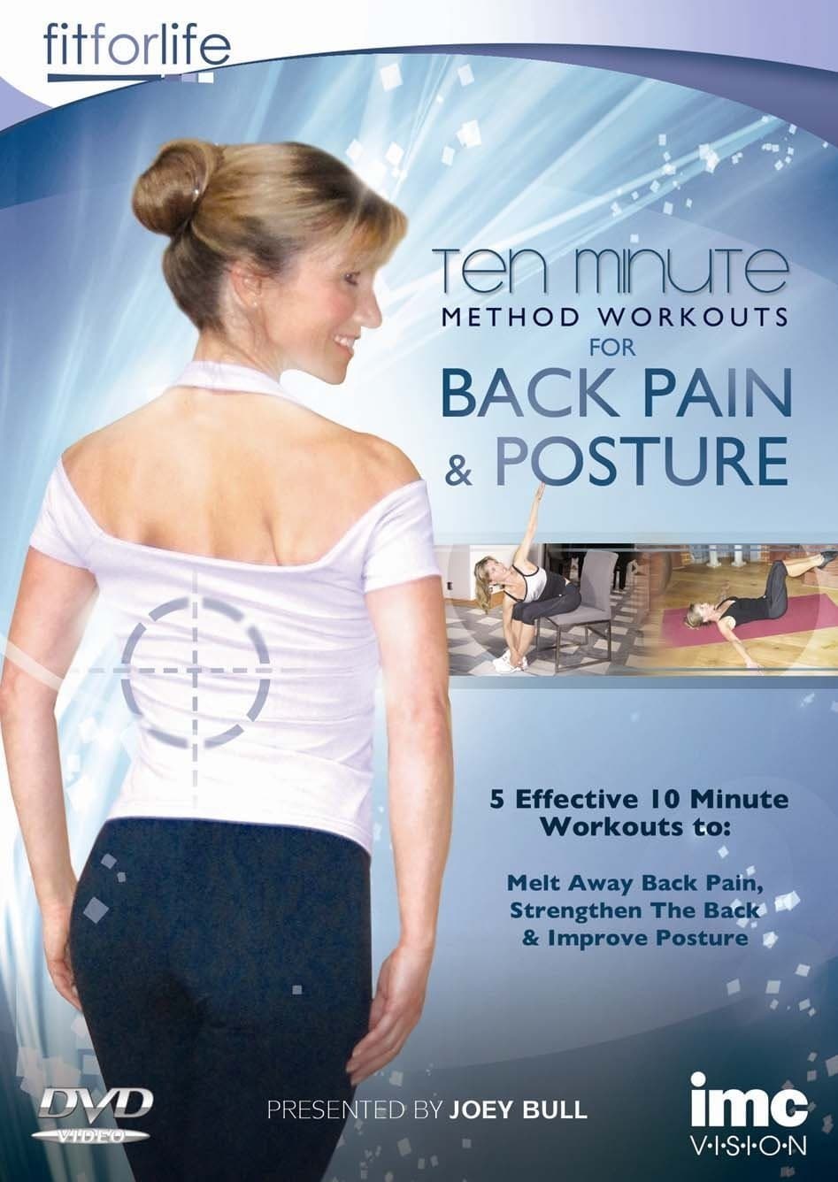 Back Pain & Posture Ten Minute Method Workouts - Melt Away Back Pain, Strenghten the Back and Improve Posture - Fit for Life - Joey Bull [DVD]