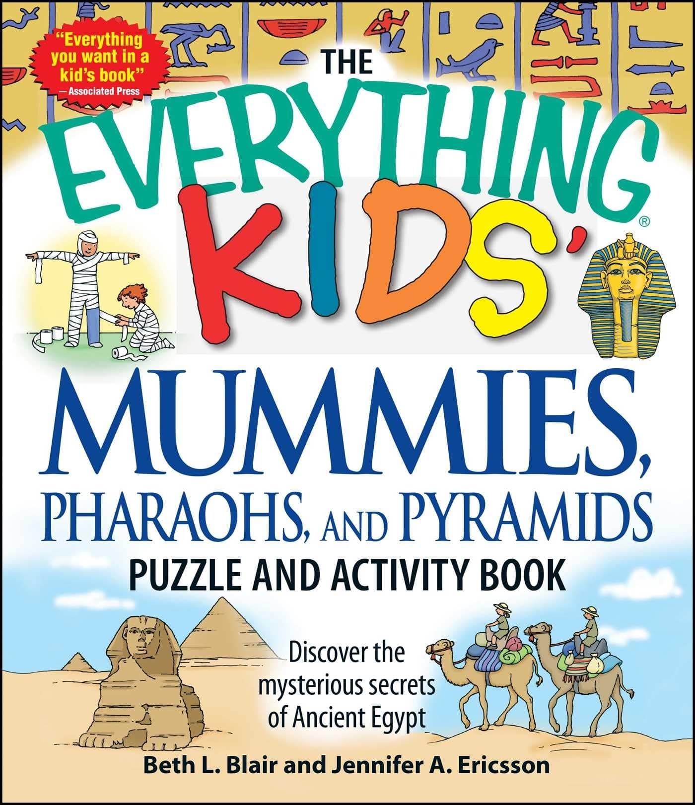 The Everything Kids' Mummies, Pharaohs, and Pyramids Puzzle and Activity Book: Discover the mysterious secrets of Ancient Egypt