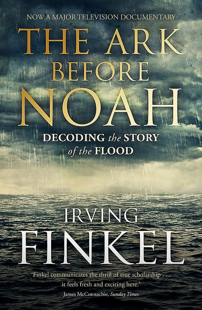 The Ark Before Noah: Decoding the Story of the Flo