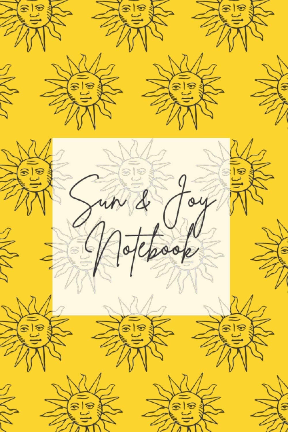 Sun and Joy Notebook: The sun will rise again tomorrow.