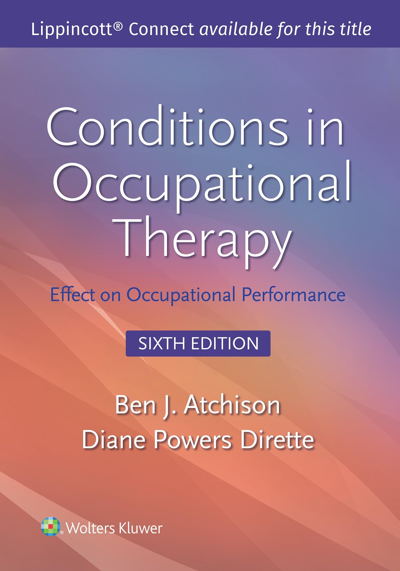 - Conditions in Occupational Therapy: Effect on Occupational Performance (Lippincott Connect)