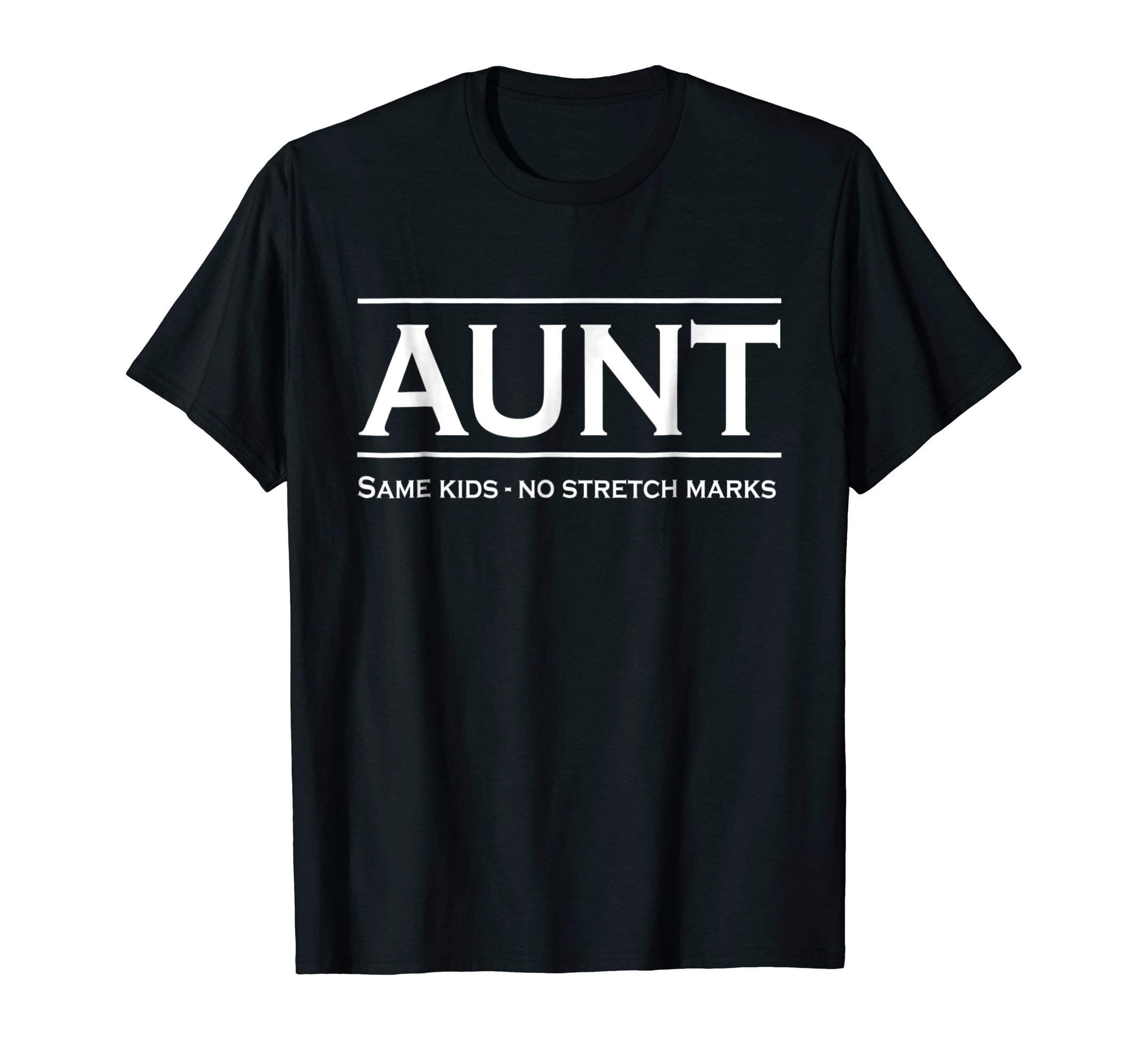 Aunt Same Kids No Stretch Marks T-SHirt
