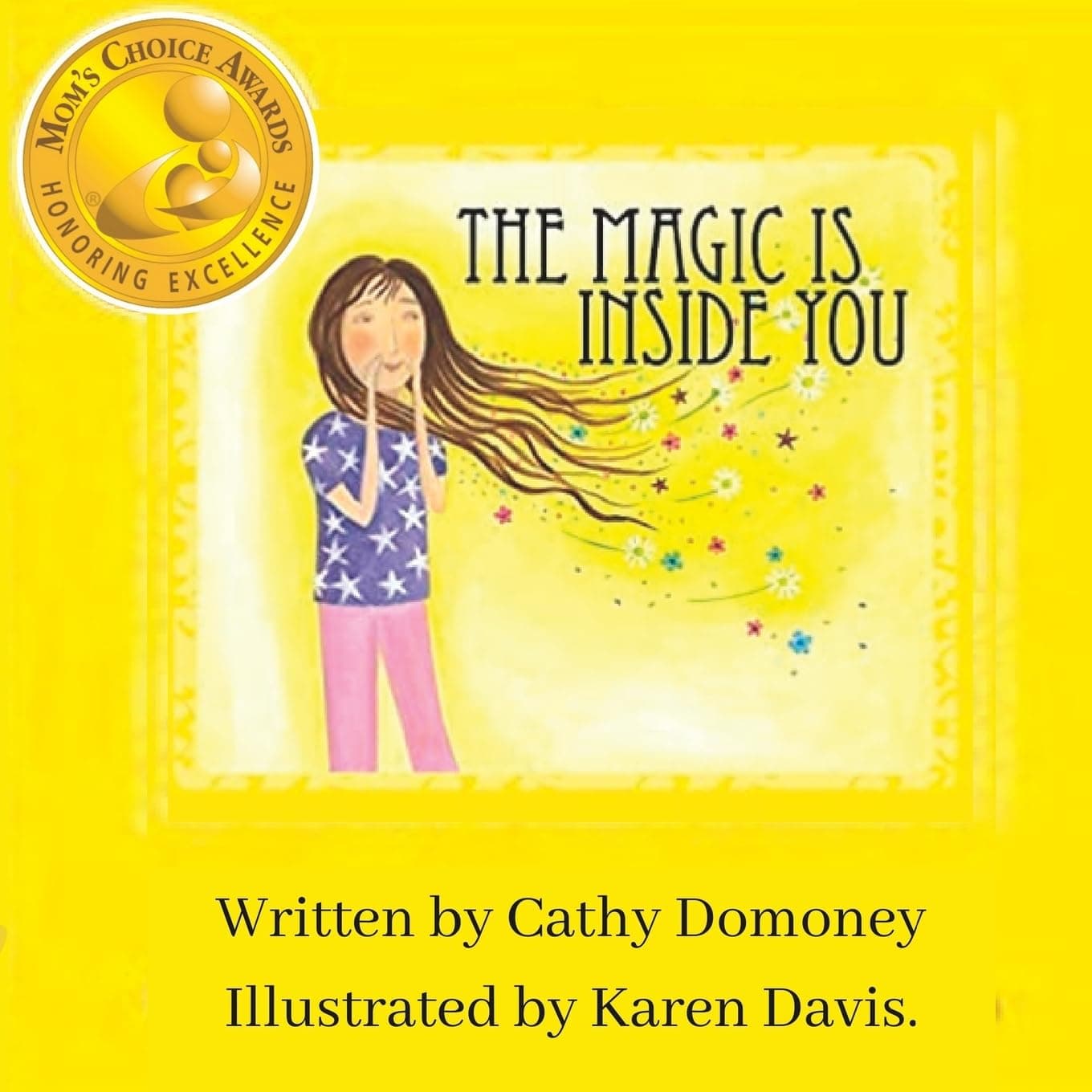 The Magic Is Inside You: Powerful & Positive Thinking For Confident Kids (Positive Mindset For Kids)