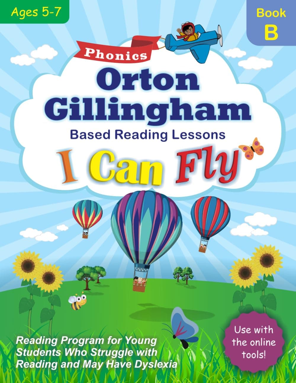 I Can Fly Reading Program - Book B, Online Games Available!: Orton-Gillingham Based Reading Lessons for Young Students Who Struggle with Reading and May Have Dyslexia