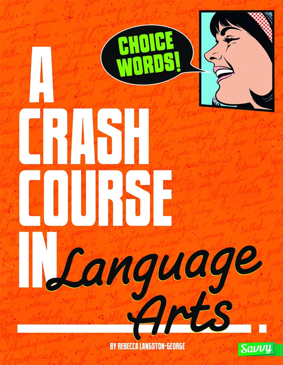 Choice Words!: A Crash Course in Language Arts