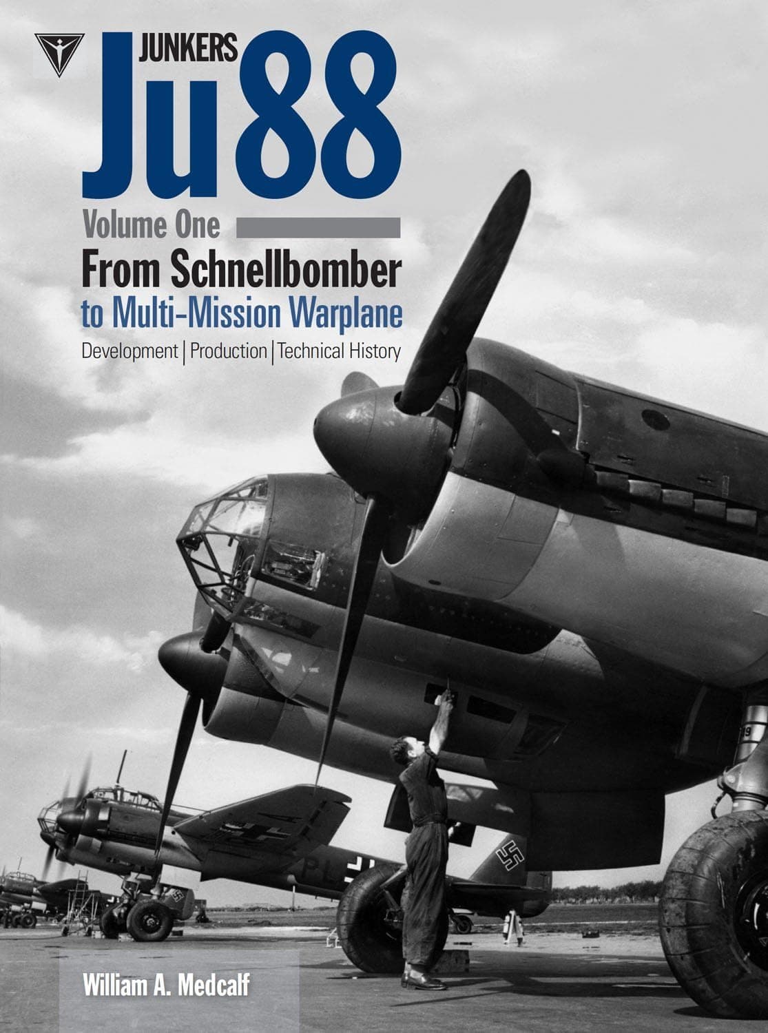 Junkers Ju88: From Schnellbomber to Multi-Mission Warplane (1): Volume 1