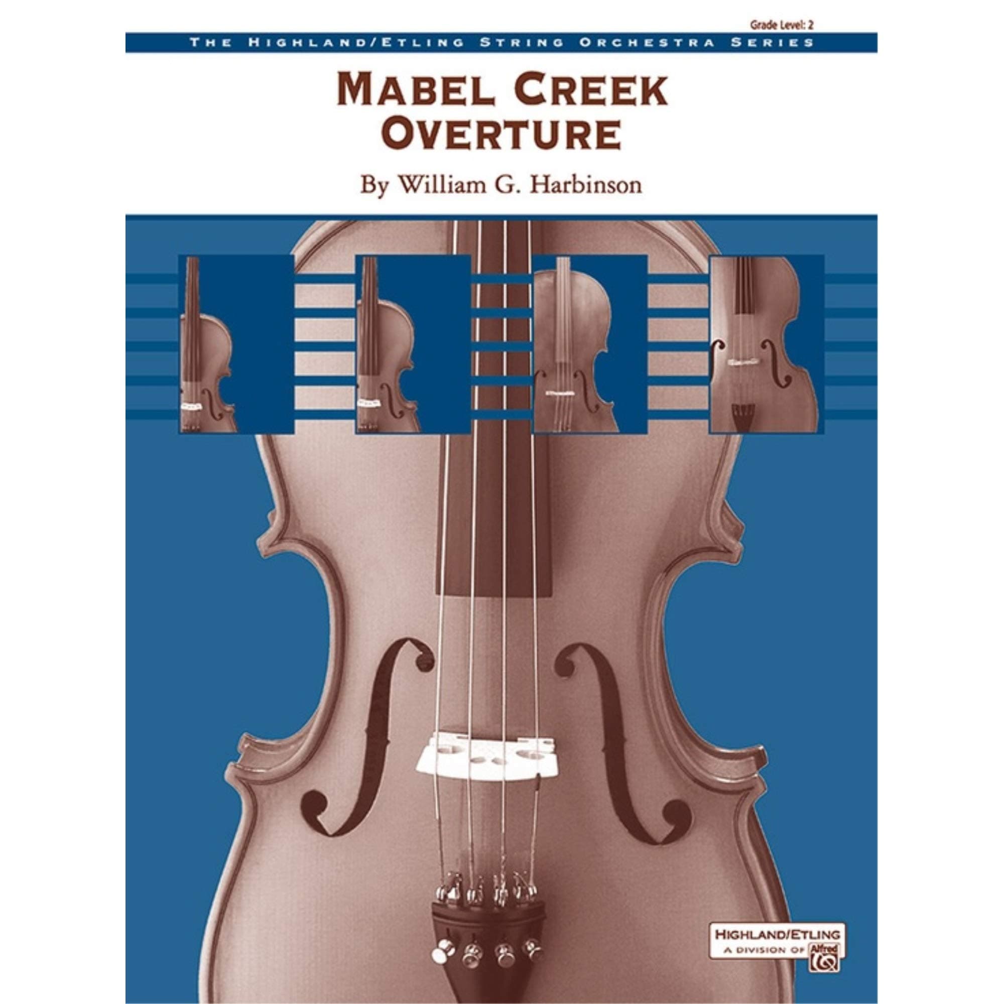 Mabel Creek Overture - By William G. Harbinson
