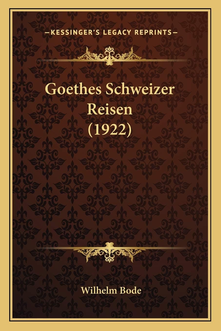 Goethes Schweizer Reisen (1922)