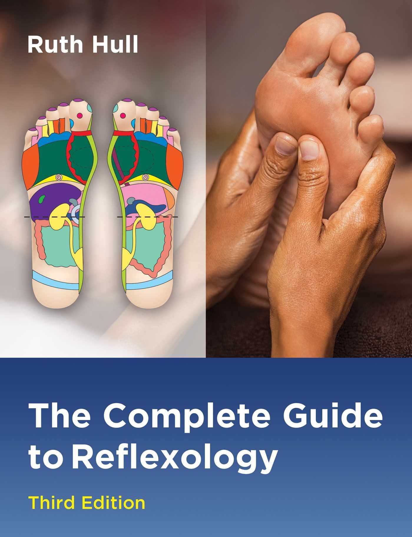 Healing Arts Press The Complete Guide to Reflexology