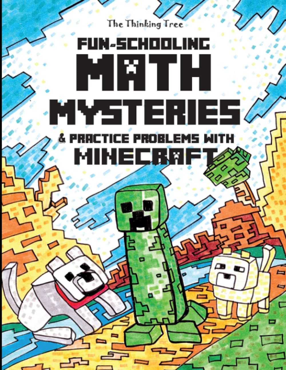 Fun-Schooling Math Mysteries & Practice Problems with Minecraft: Math Stories and Practice Problems 2nd, 3rd and 4th Grade