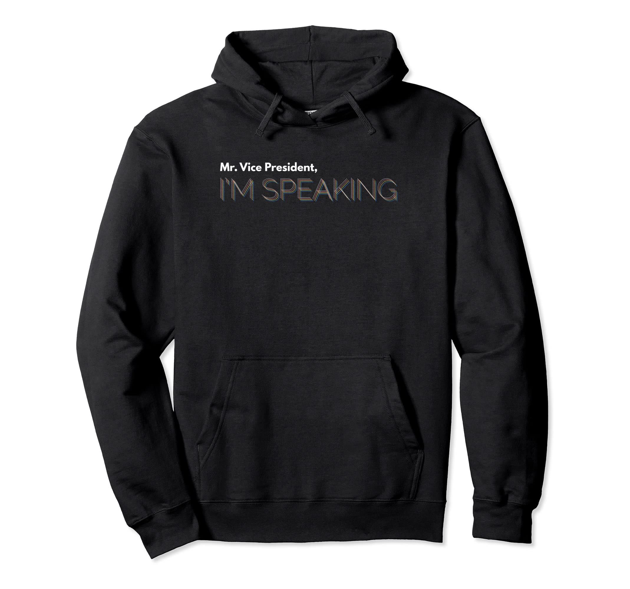 Kamala Harris 2020 "I'm Speaking" Pullover Hoodie