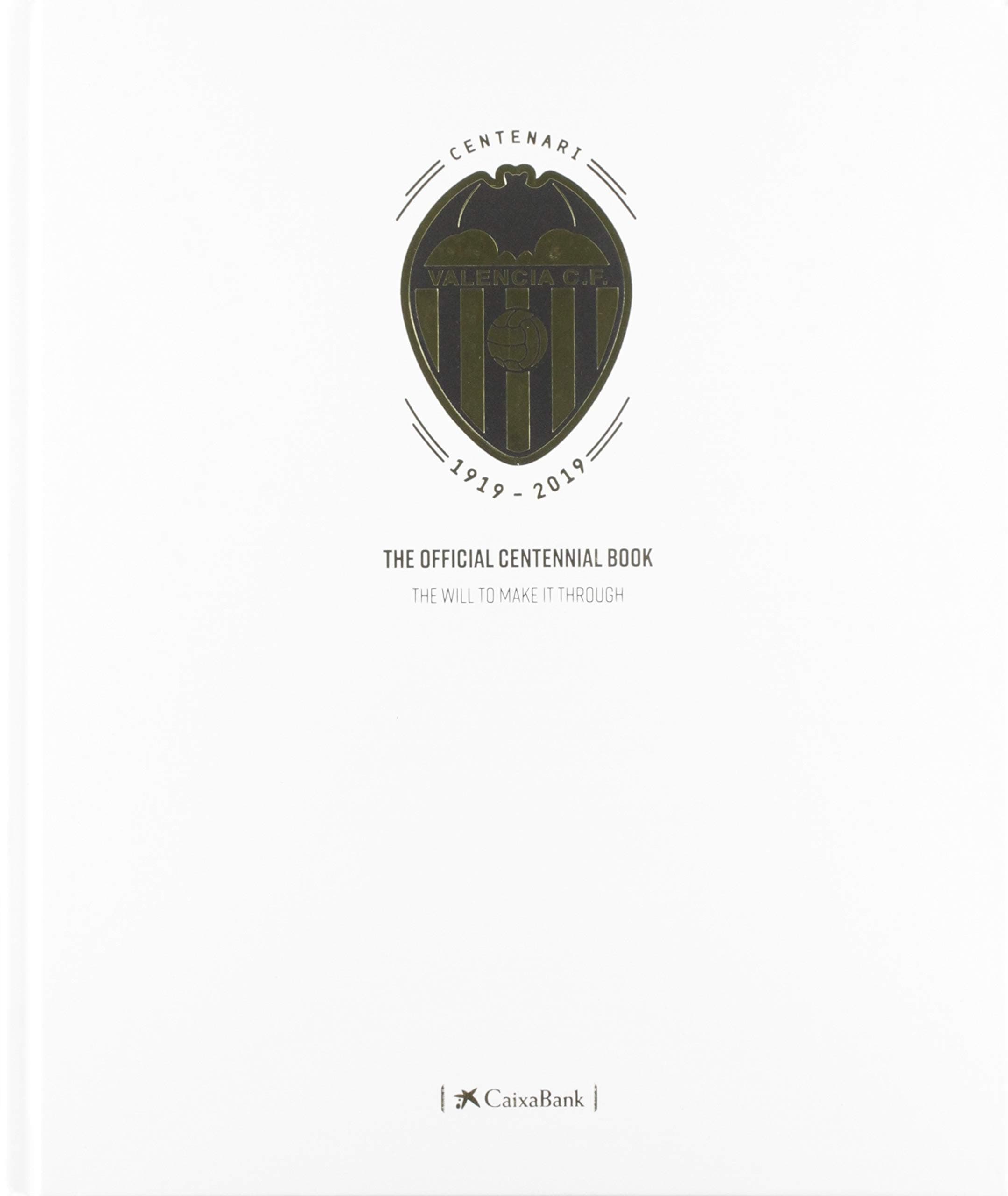 Alfonso GilValencia CF’S official centennial book