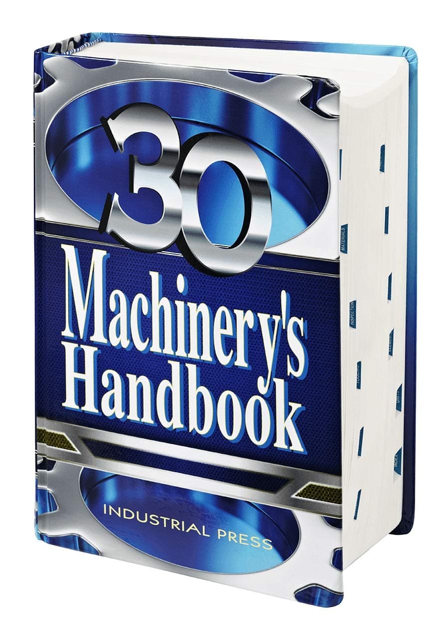 Machinery's Handbook: A Reference Book for the Mechanical Engineer, Designer, Manufacturing Engineer, Draftsman, Toolmaker, and Machinist Hardcover – Large Print, 1 March 2016