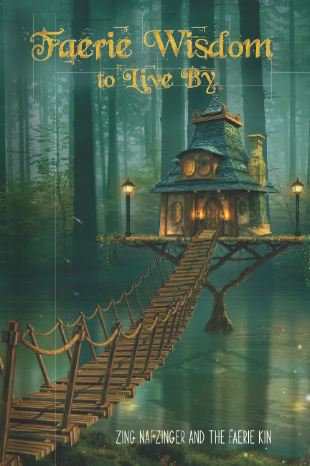 Faerie Wisdom to Live By