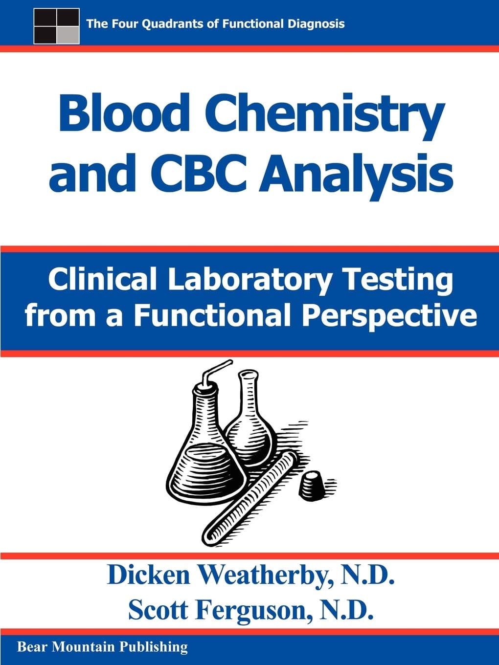 Blood Chemistry and CBC Analysis: Clinical Laboratory Testing from a Functional Perspective