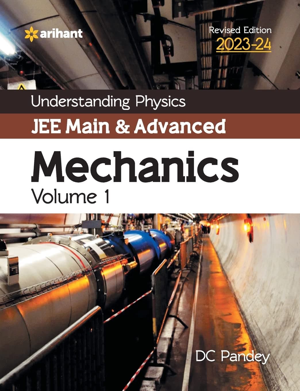 Arihant Publication India Limited Understanding Physics JEE Main and Advanced Mechanics Volume 1 2023-24