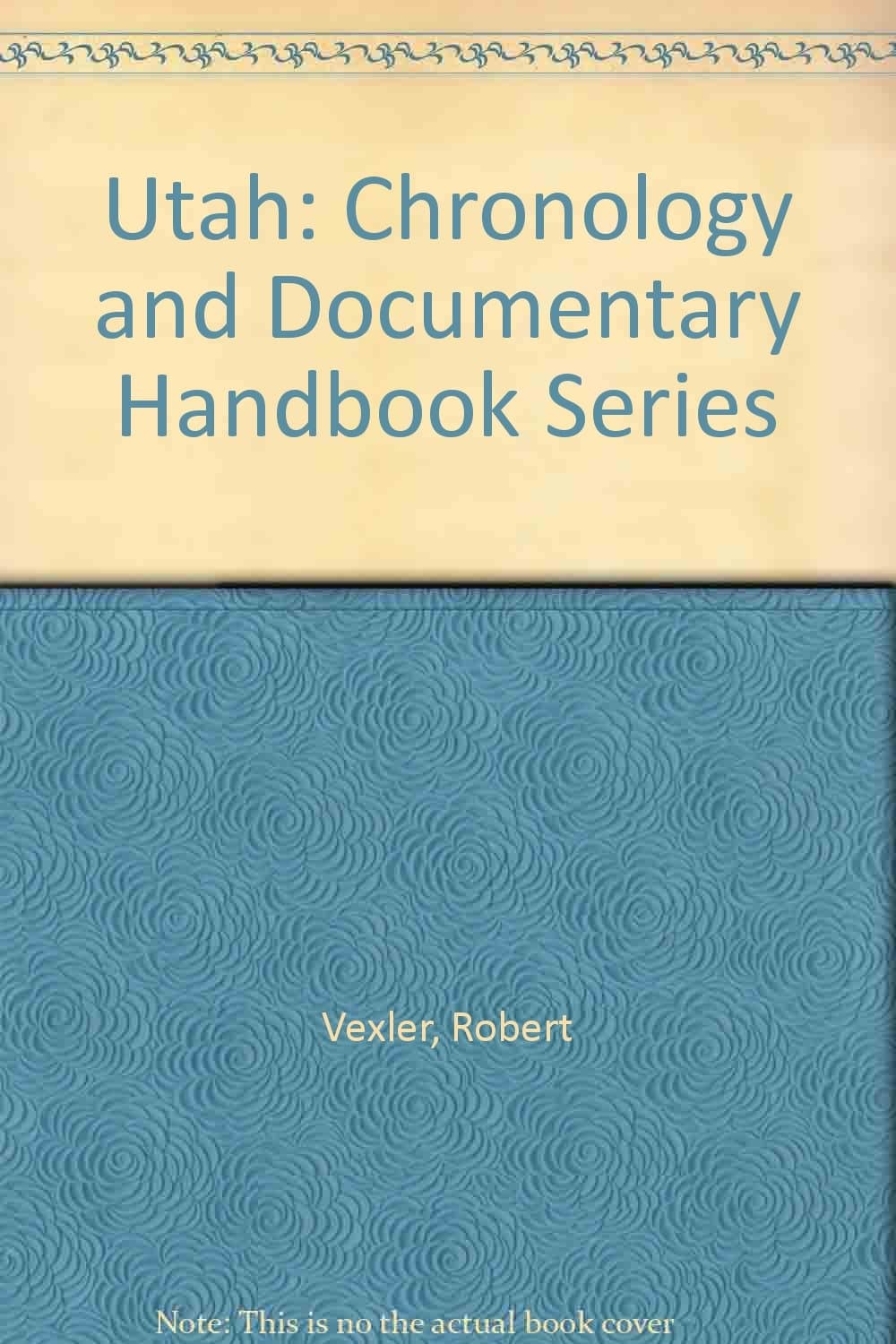 Utah: Chronology and Documentary Handbook Series