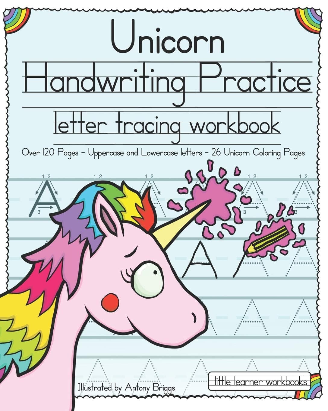 Unicorn Handwriting Practice: Letter Tracing Workbook: 1 (Little Learner Workbooks)