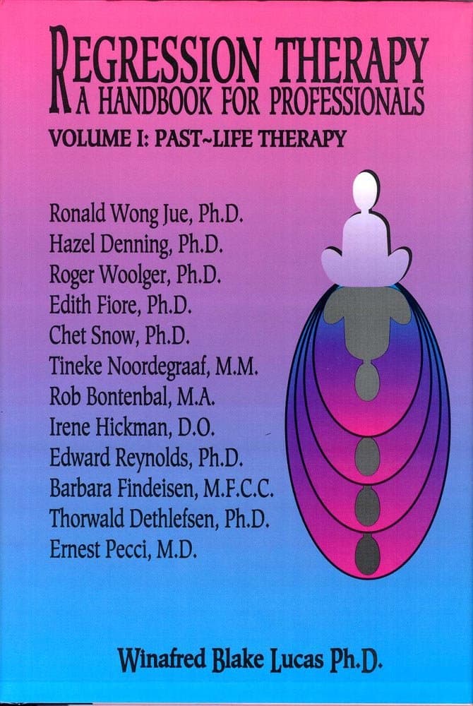 Regression Therapy: A Handbook For Professionals (Two Volume Set)