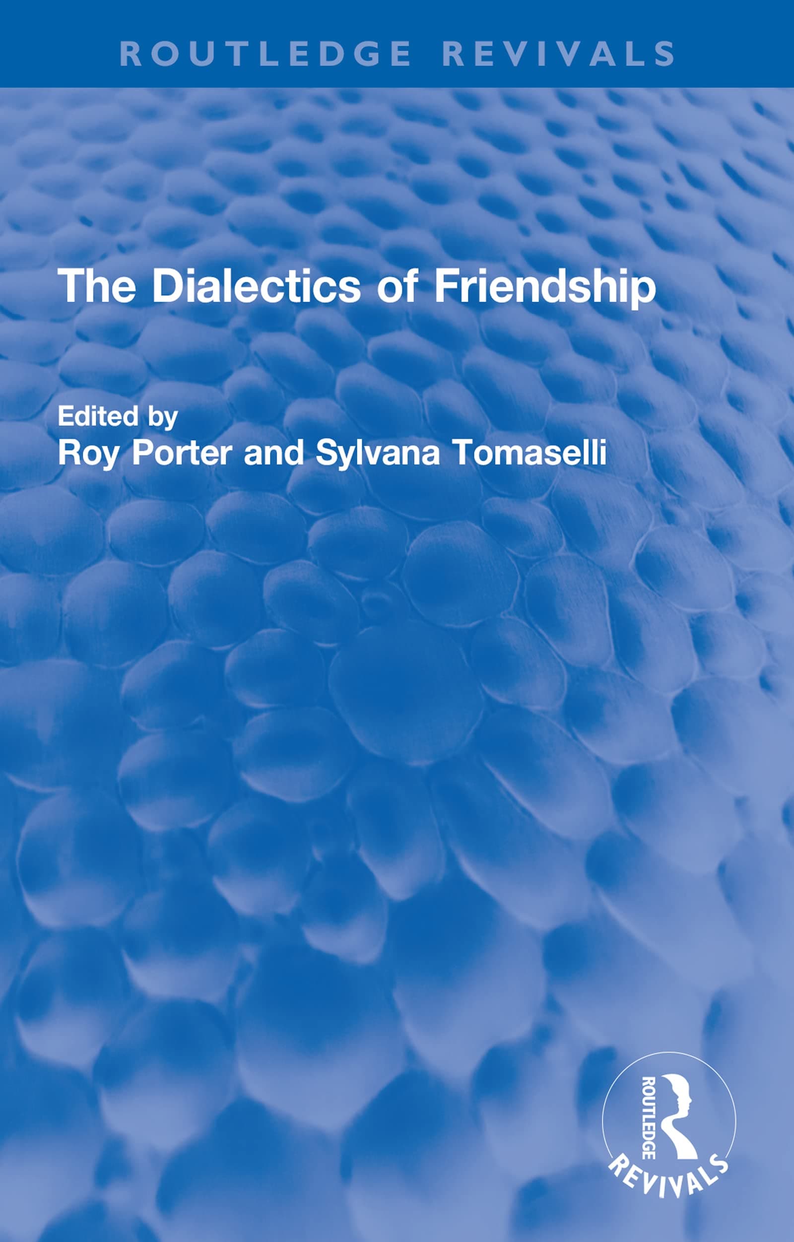 The Dialectics of Friendship (Routledge Revivals)