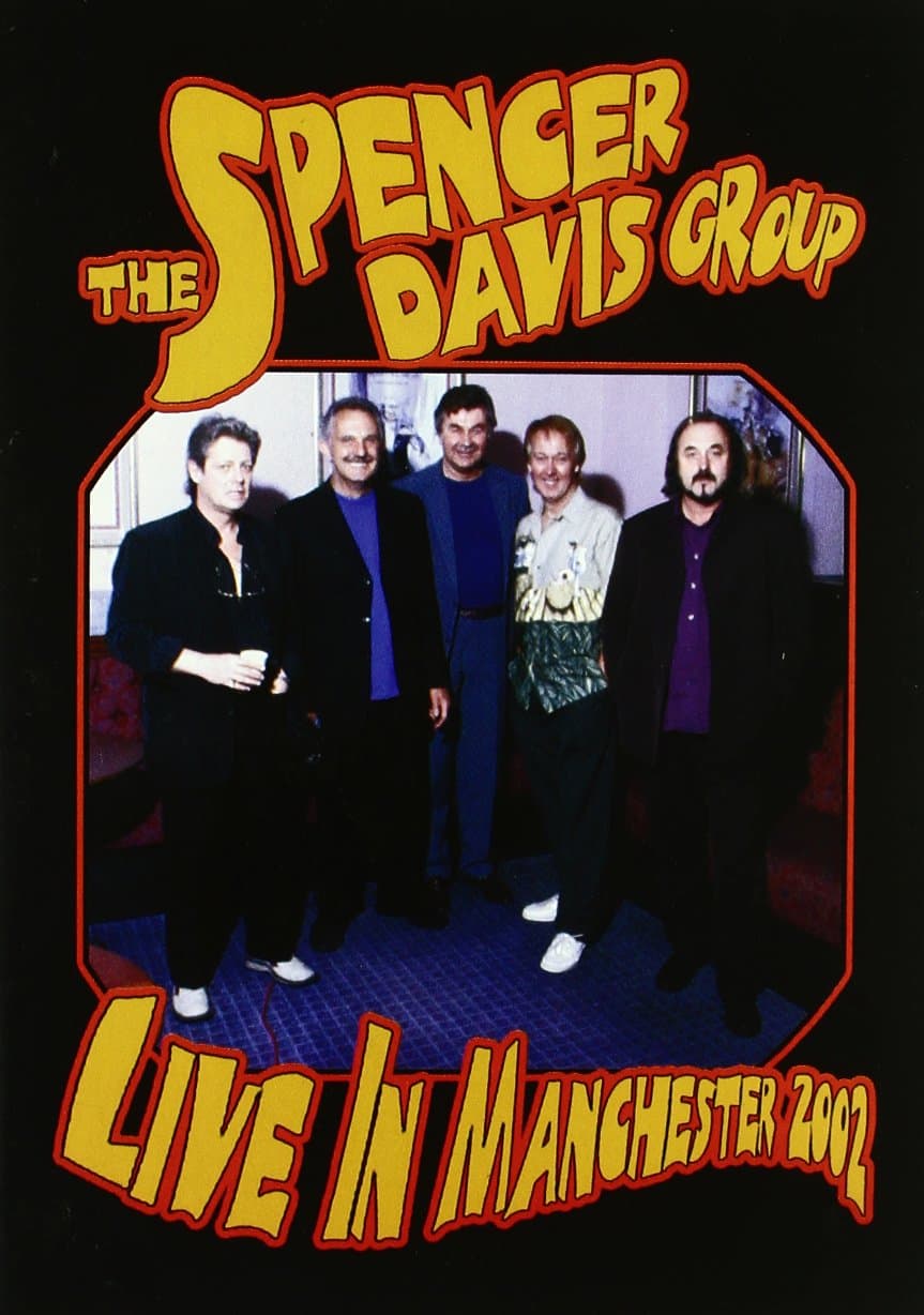 The Spencer Davis Group: Live In Manchester 2002