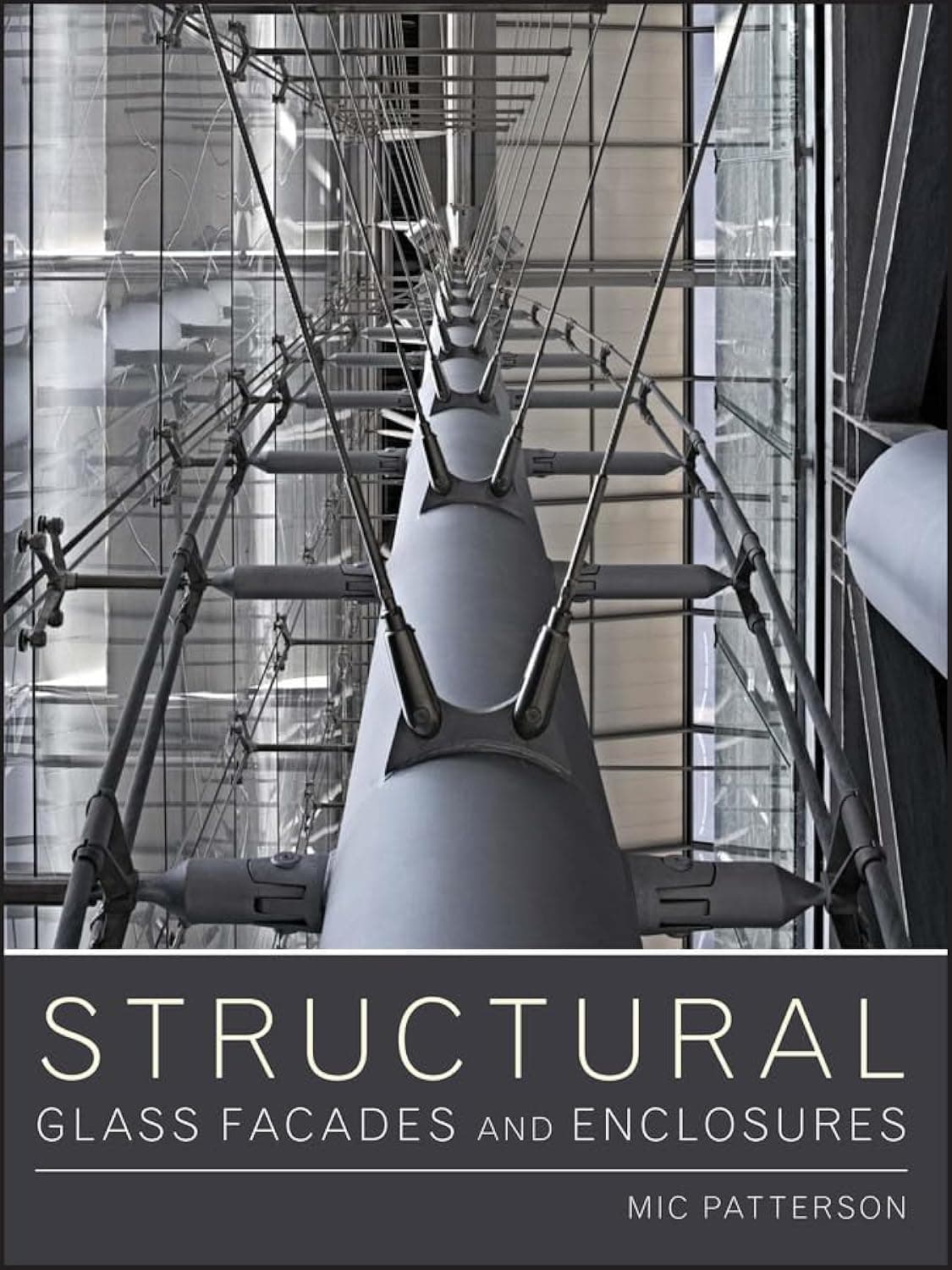 Structural Glass Facades and Enclosures 1st Edition