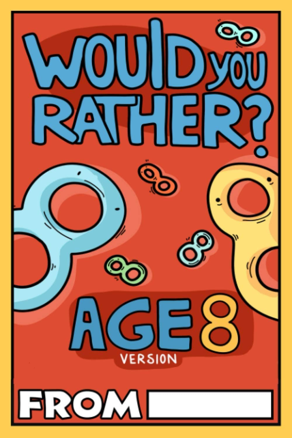 Would You Rather Age 8 Version