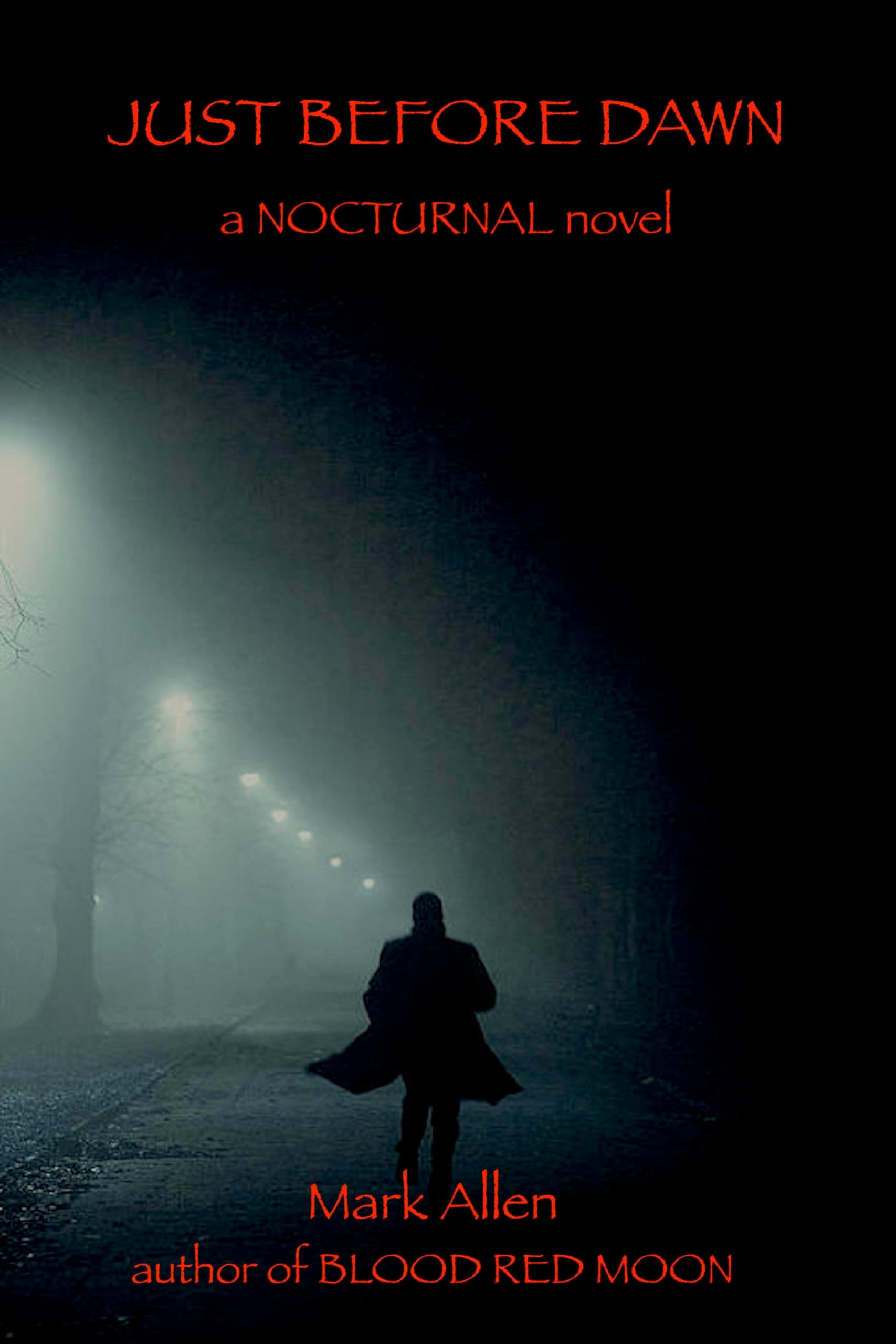 JUST BEFORE DAWN: a NOCTURNAL novel