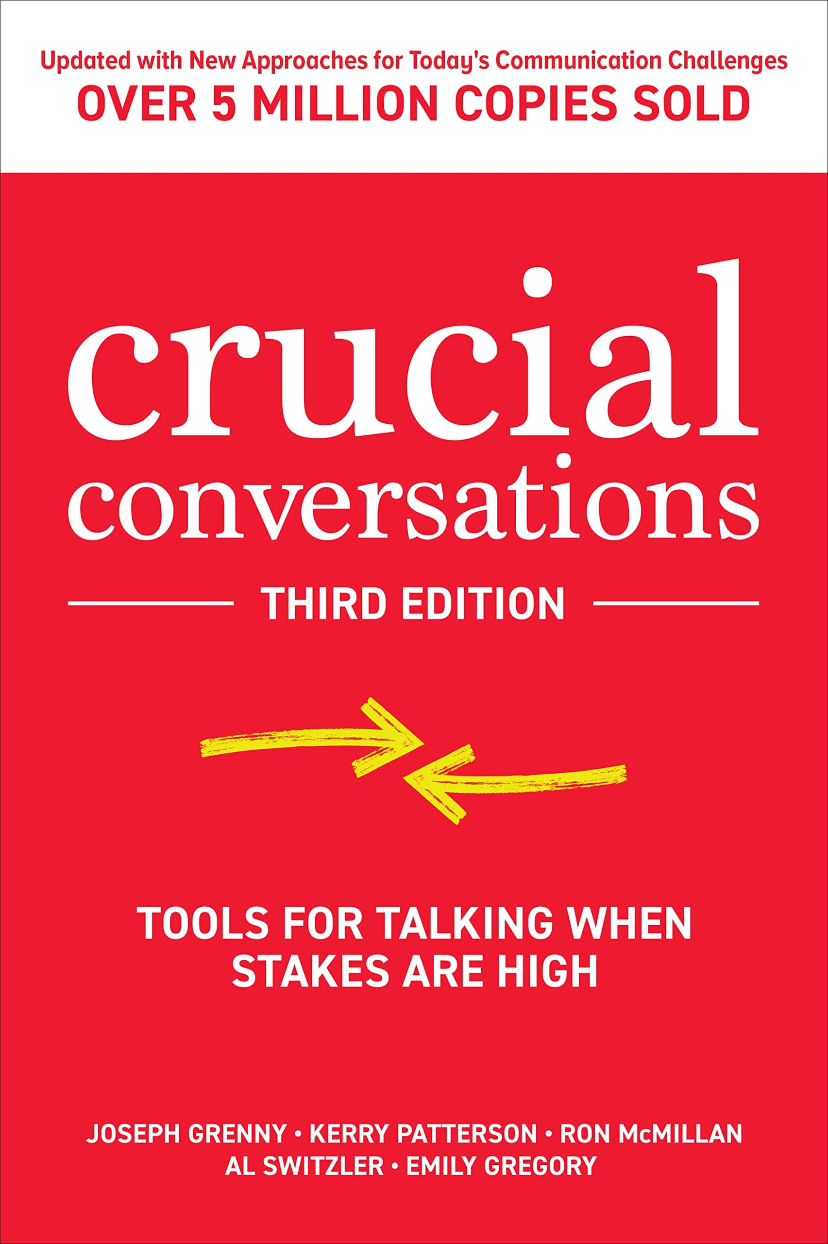 McGraw-Hill Education Crucial Conversations: Tools for Talking When Stakes are High, Third Edition
