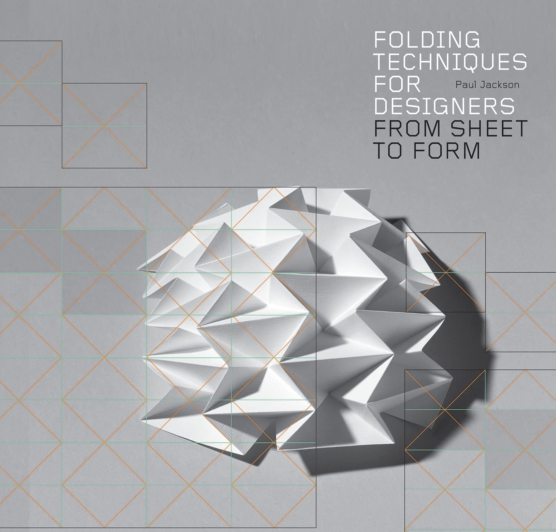 Folding Techniques for Designers: From Sheet to Form (How to fold paper and other materials for design projects) Paperback – May 11, 2011