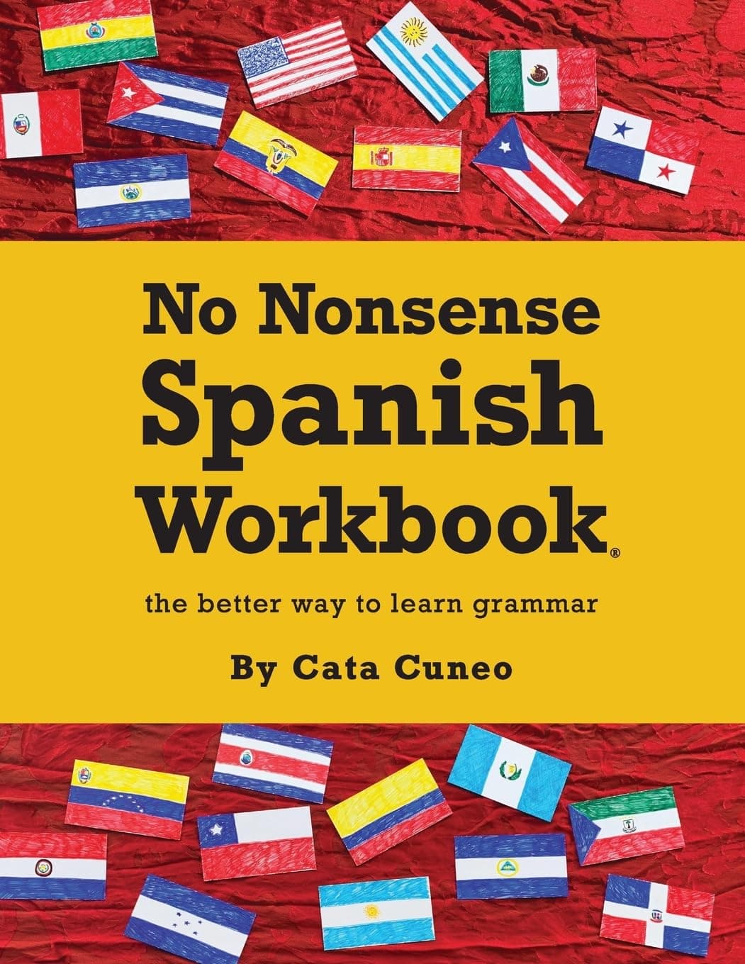 No Nonsense Spanish Workbook: Jam-packed with grammar teaching and activities from beginner to advanced intermediate levels Paperback – 9 Jun. 2016