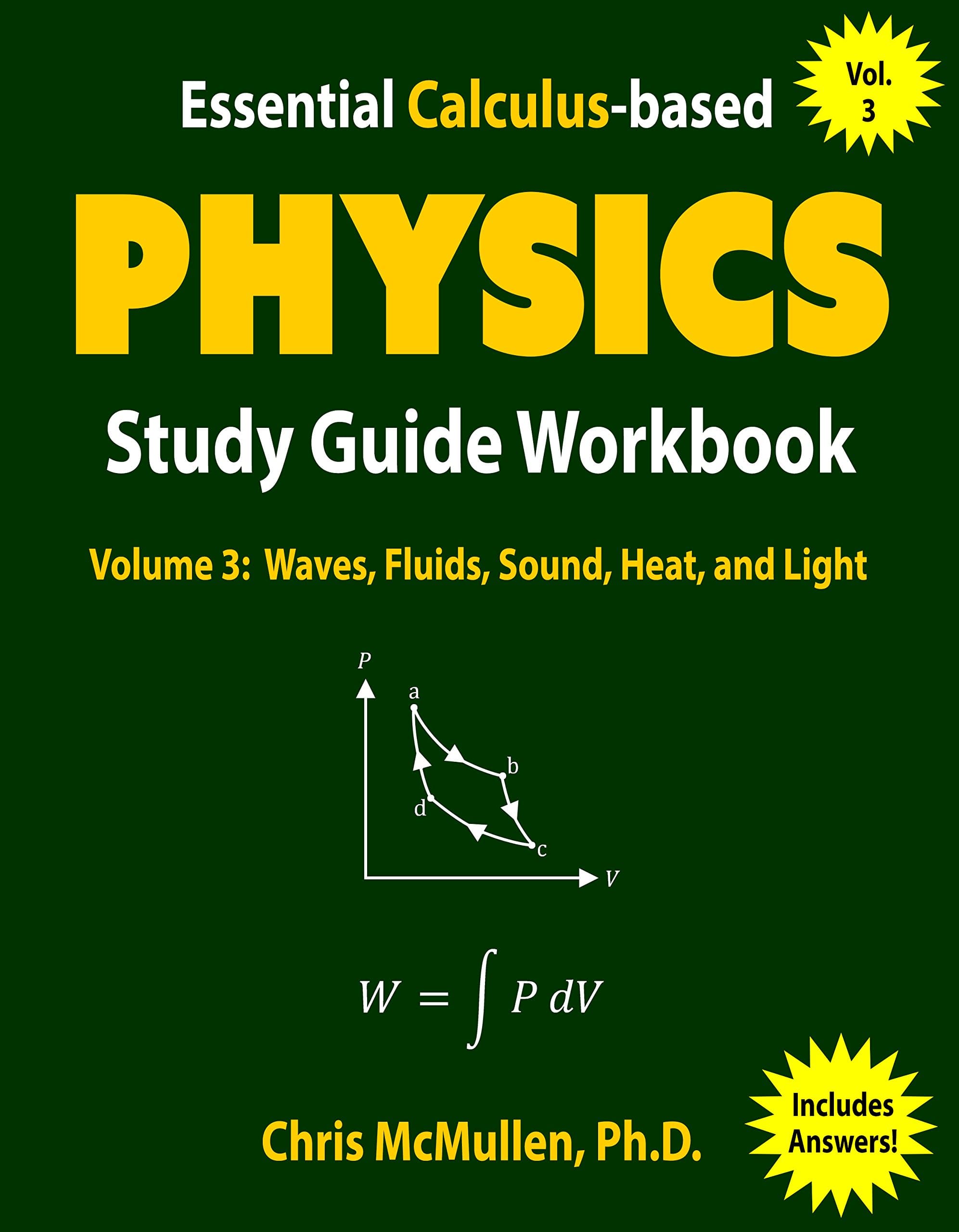 Essential Calculus-based Physics Study Guide Workbook: Waves, Fluids, Sound, Heat, and Light (Learn Physics with Calculus Step-by-Step Book 3) [Print Replica] Kindle Edition